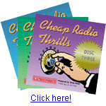 Click here for Cheap Radio Thrills!